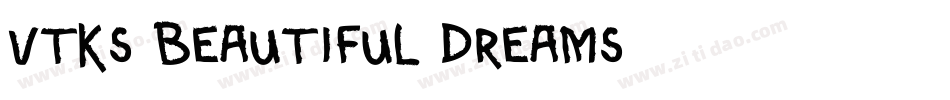 Vtks Beautiful Dreams字体转换